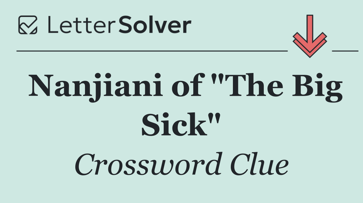 Nanjiani of "The Big Sick"