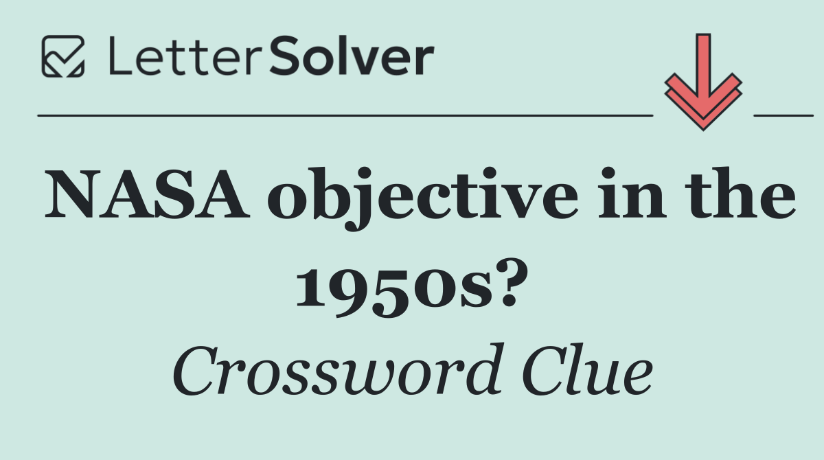 NASA objective in the 1950s?