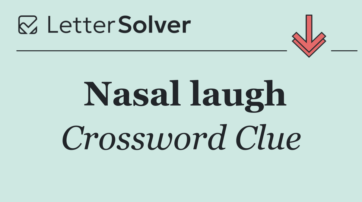 Nasal laugh