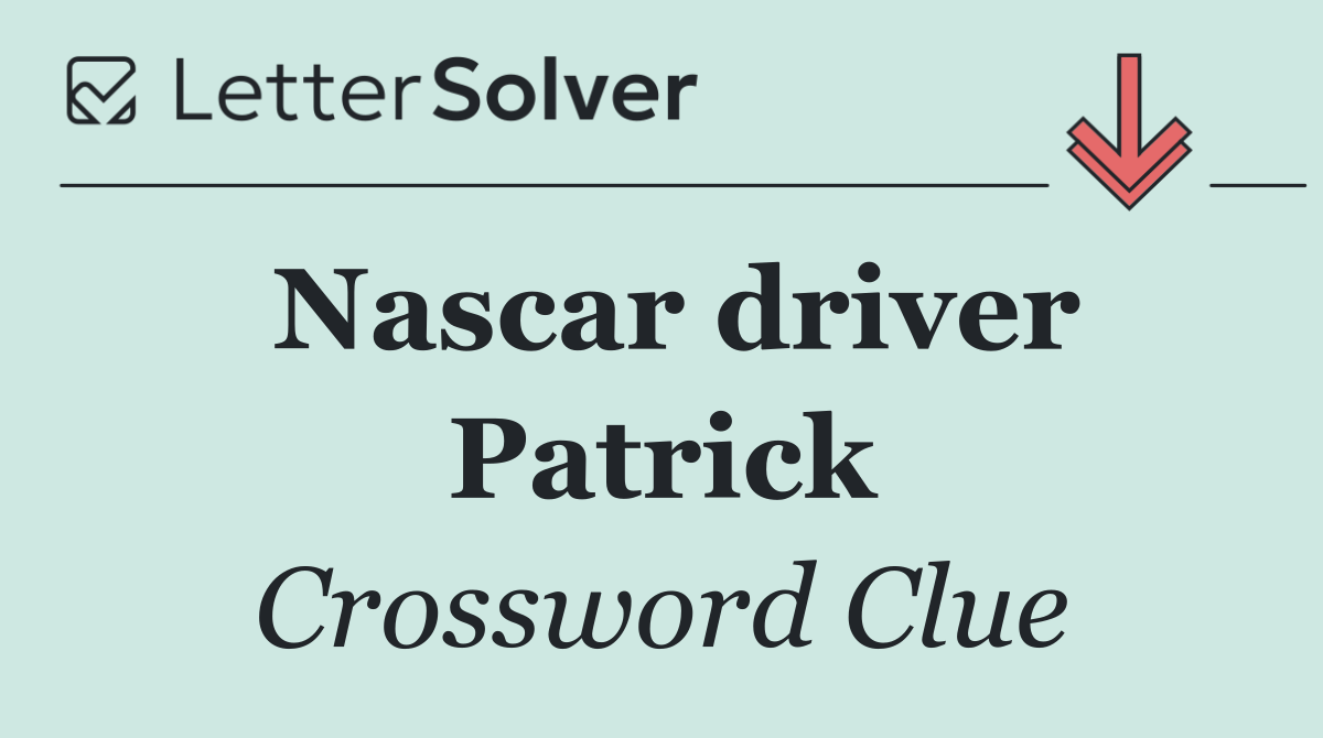 Nascar driver Patrick