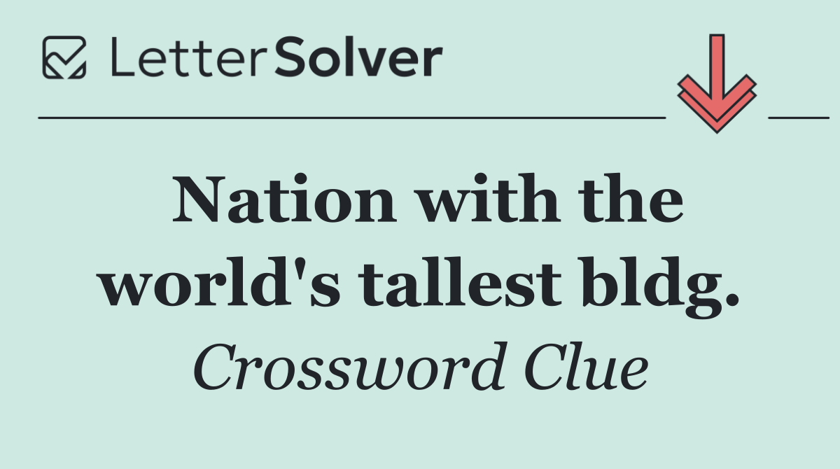 Nation with the world's tallest bldg.