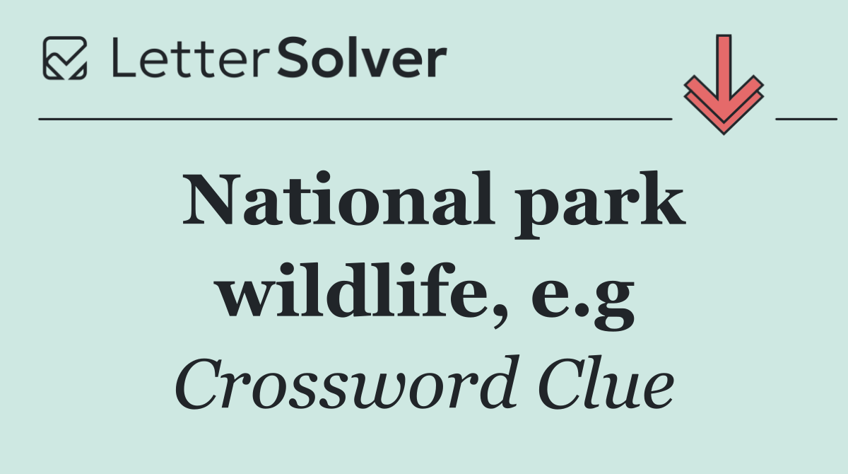 National park wildlife, e.g