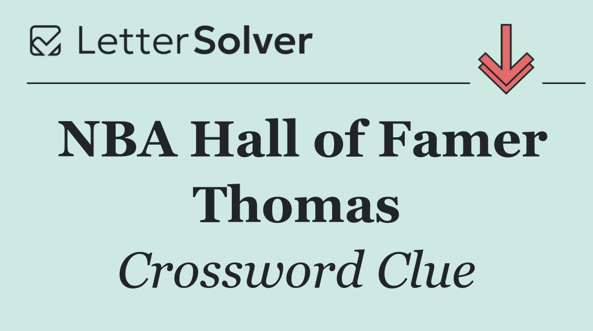 NBA Hall of Famer Thomas