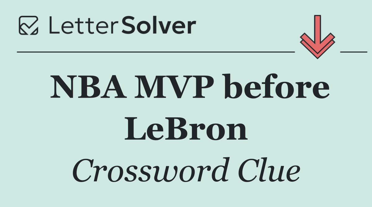 NBA MVP before LeBron