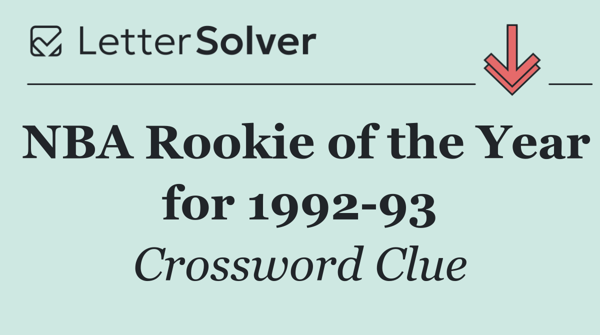 NBA Rookie of the Year for 1992 93