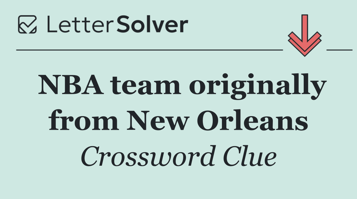 NBA team originally from New Orleans