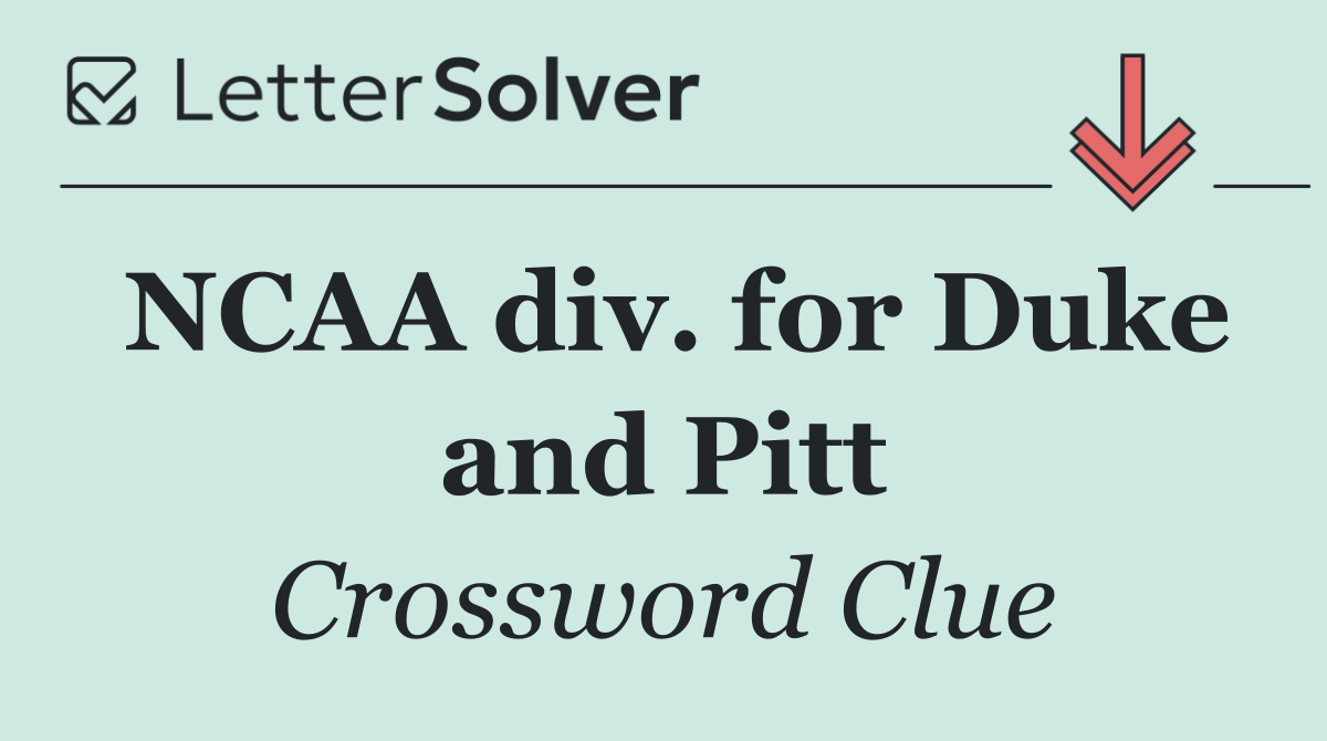 NCAA div. for Duke and Pitt