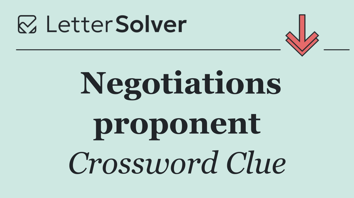 Negotiations proponent