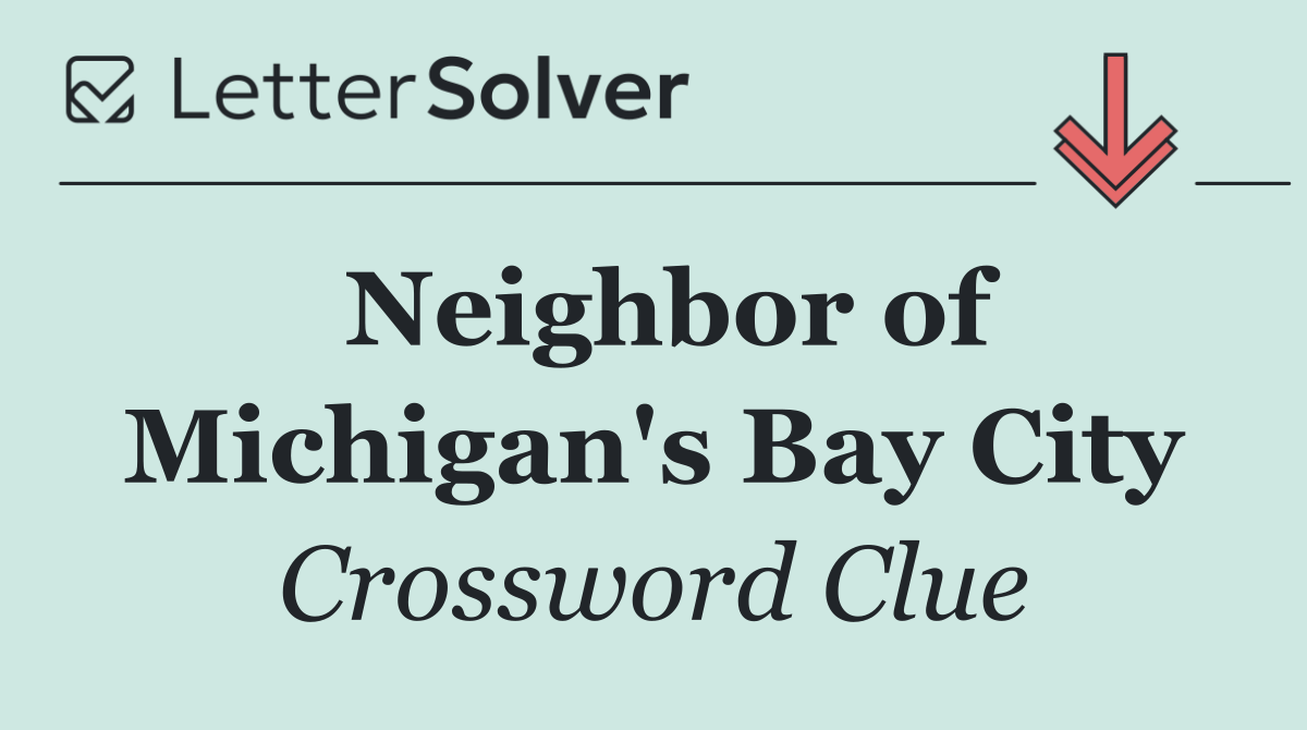 Neighbor of Michigan's Bay City