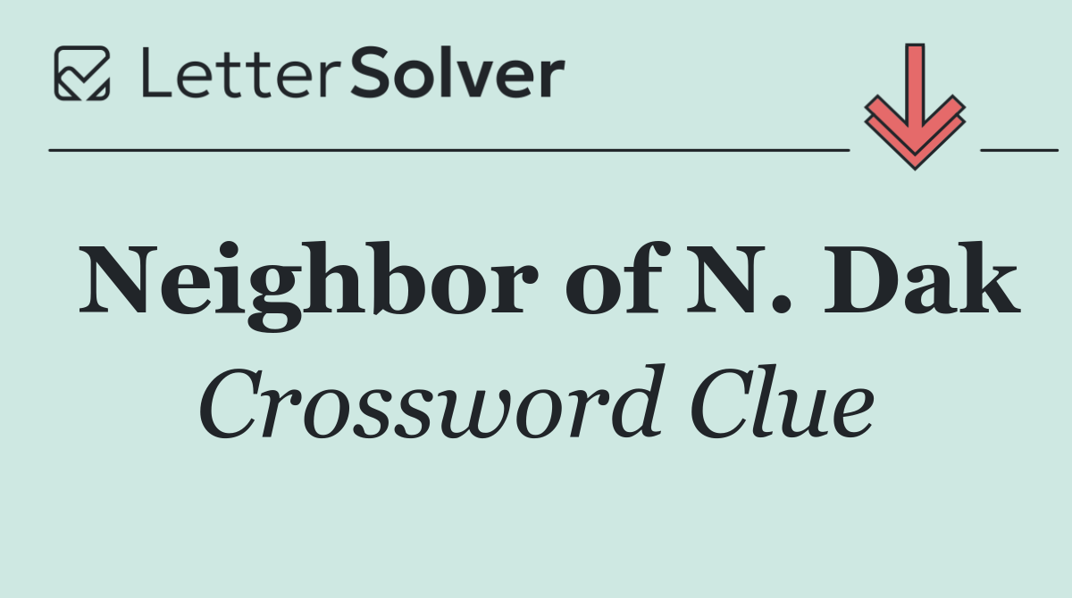 Neighbor of N. Dak