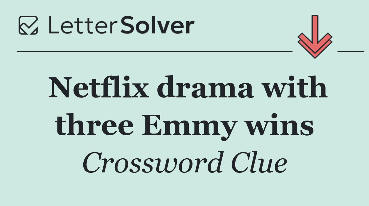 Netflix drama with three Emmy wins