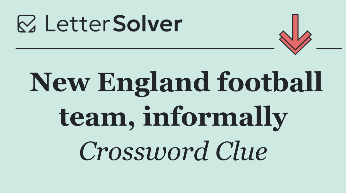 New England football team, informally