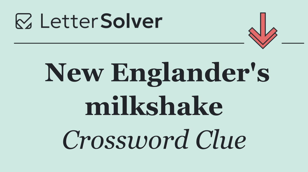 New Englander's milkshake