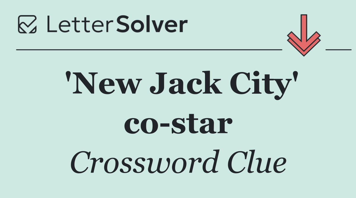 'New Jack City' co star