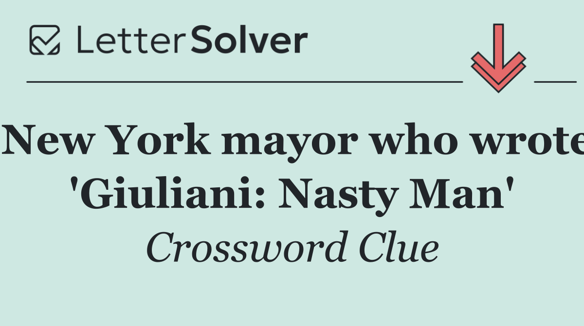 New York mayor who wrote 'Giuliani: Nasty Man'