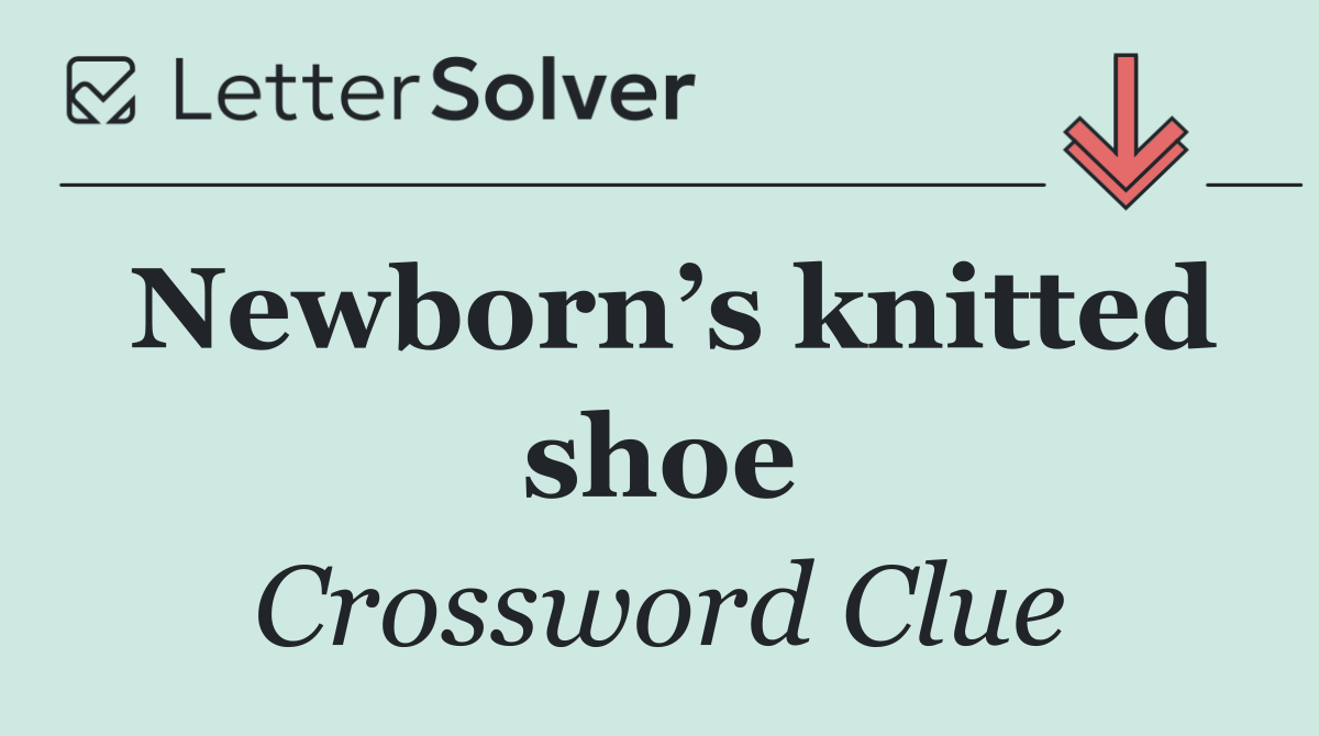 Newborn’s knitted shoe