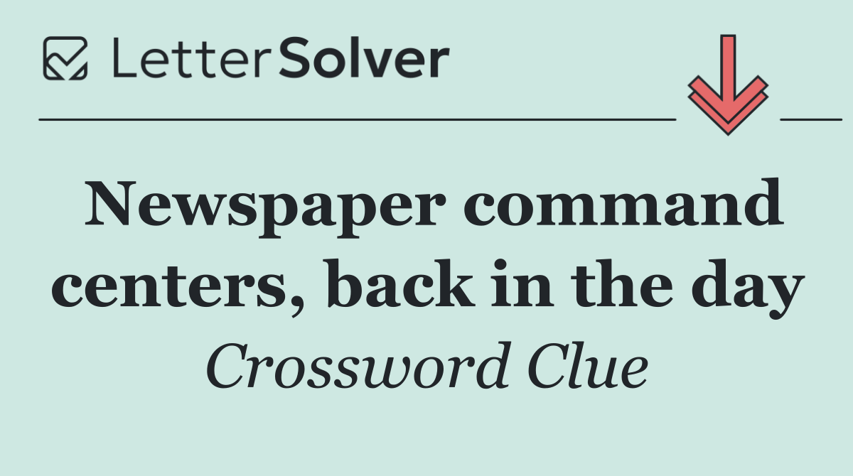 Newspaper command centers, back in the day