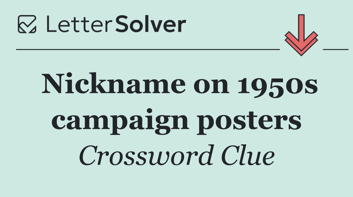 Nickname on 1950s campaign posters