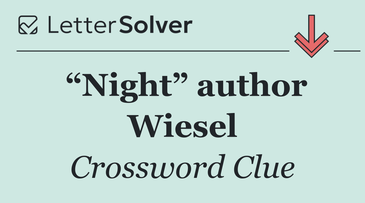 “Night” author Wiesel