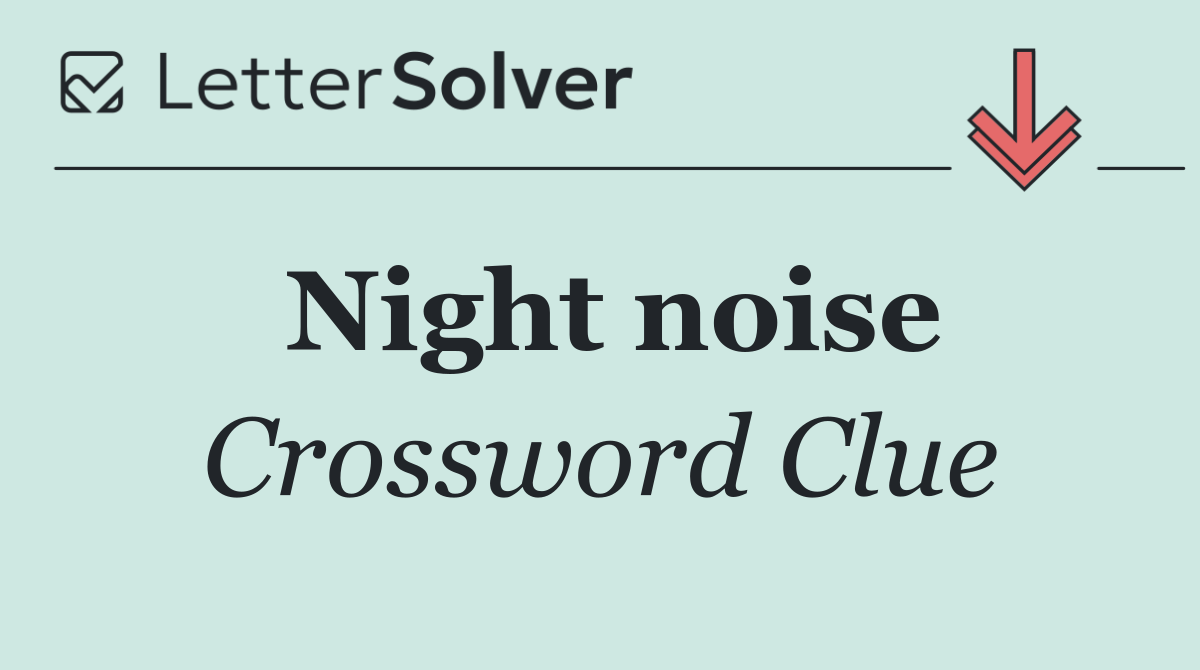 Night noise