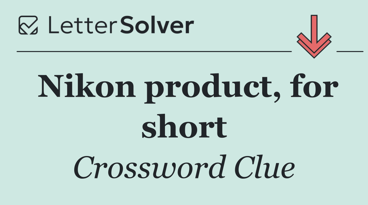 Nikon product, for short