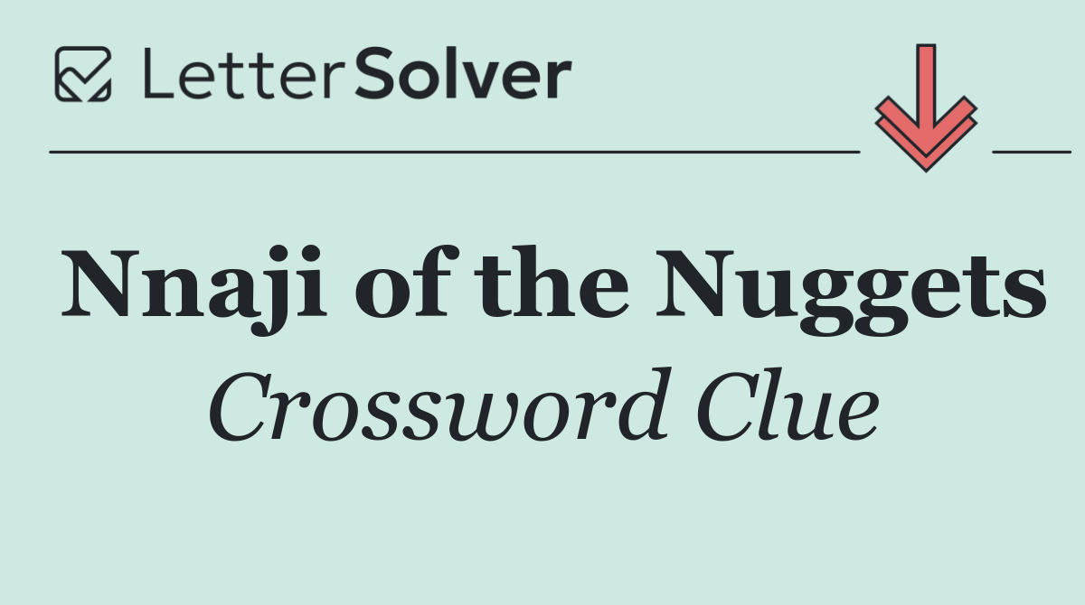 Nnaji of the Nuggets