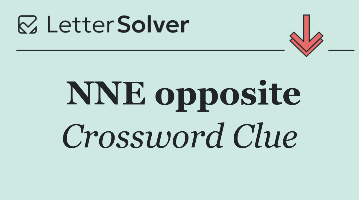 NNE opposite