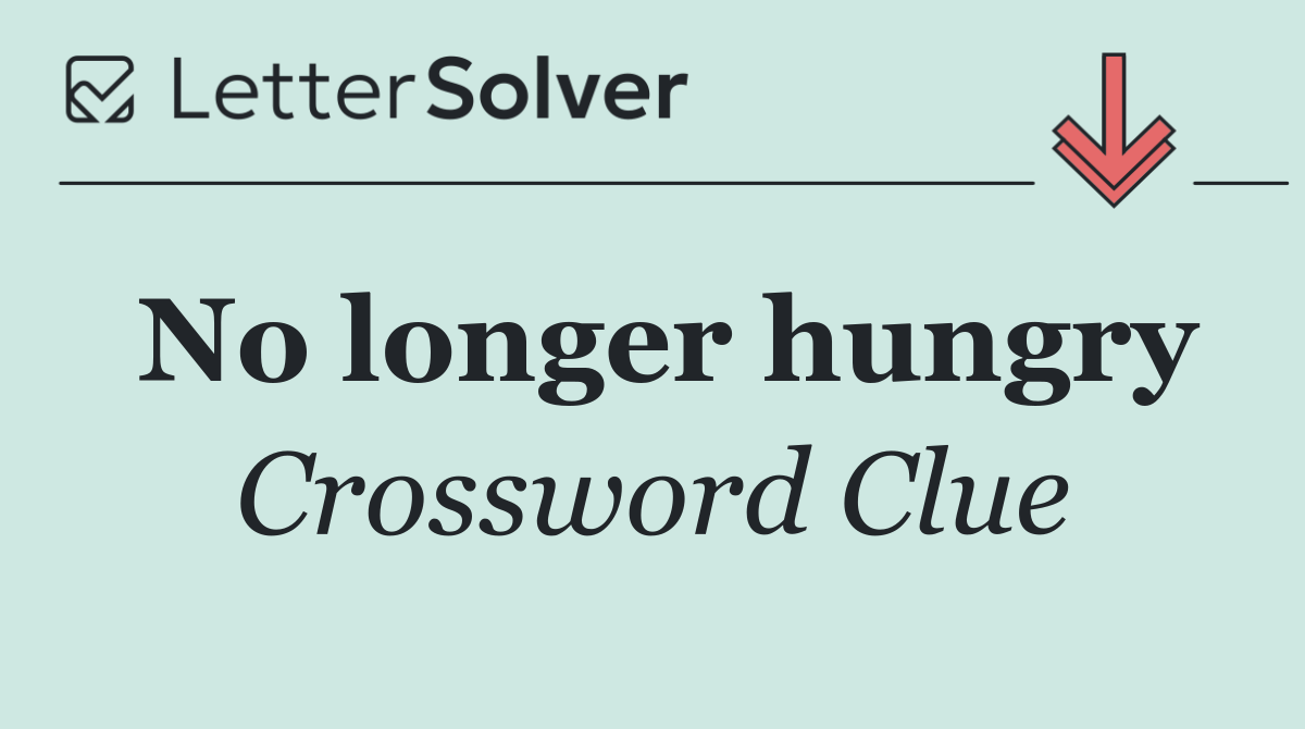 No longer hungry