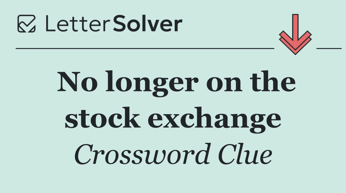 No longer on the stock exchange