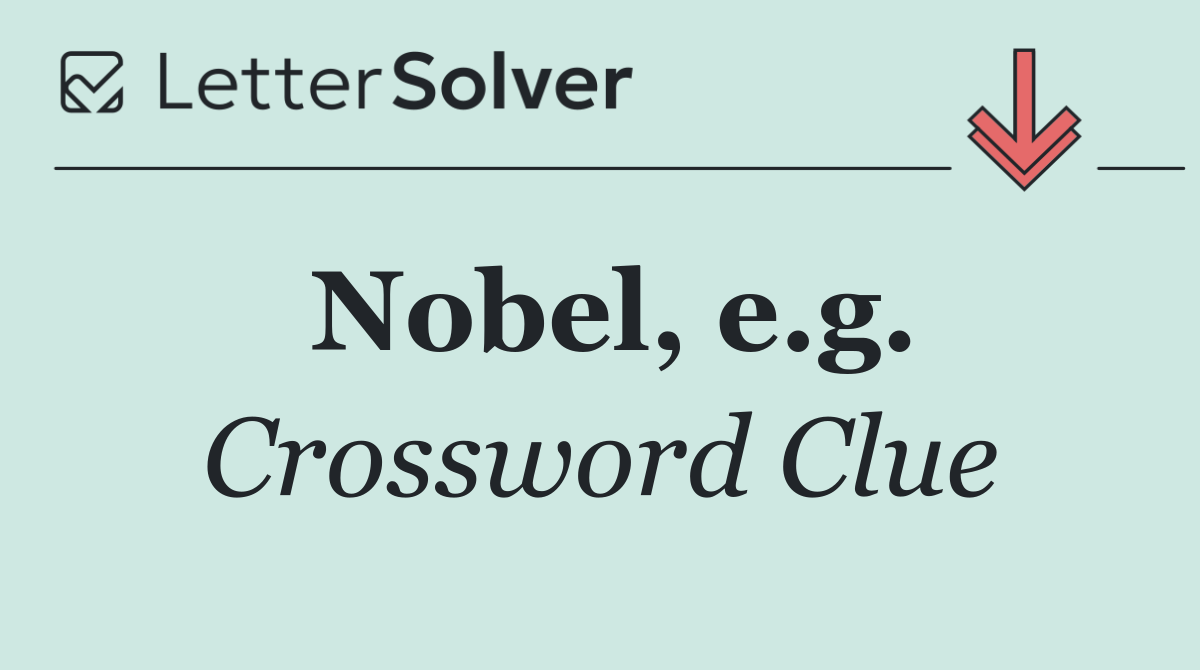 Nobel, e.g.