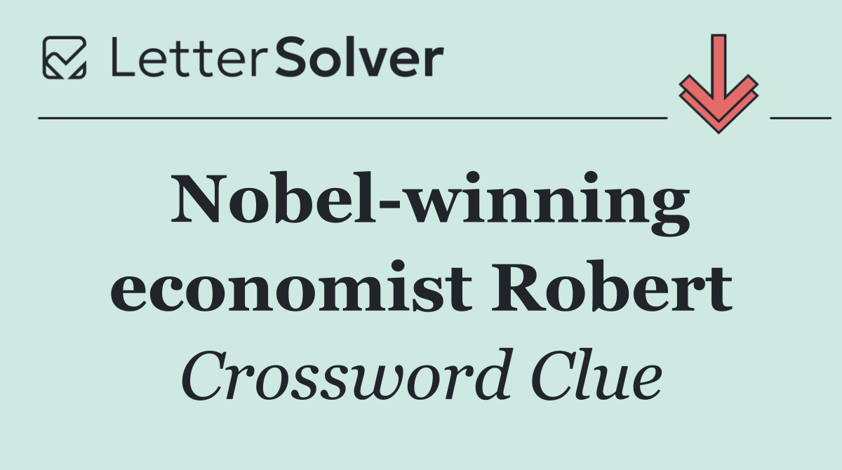 Nobel winning economist Robert