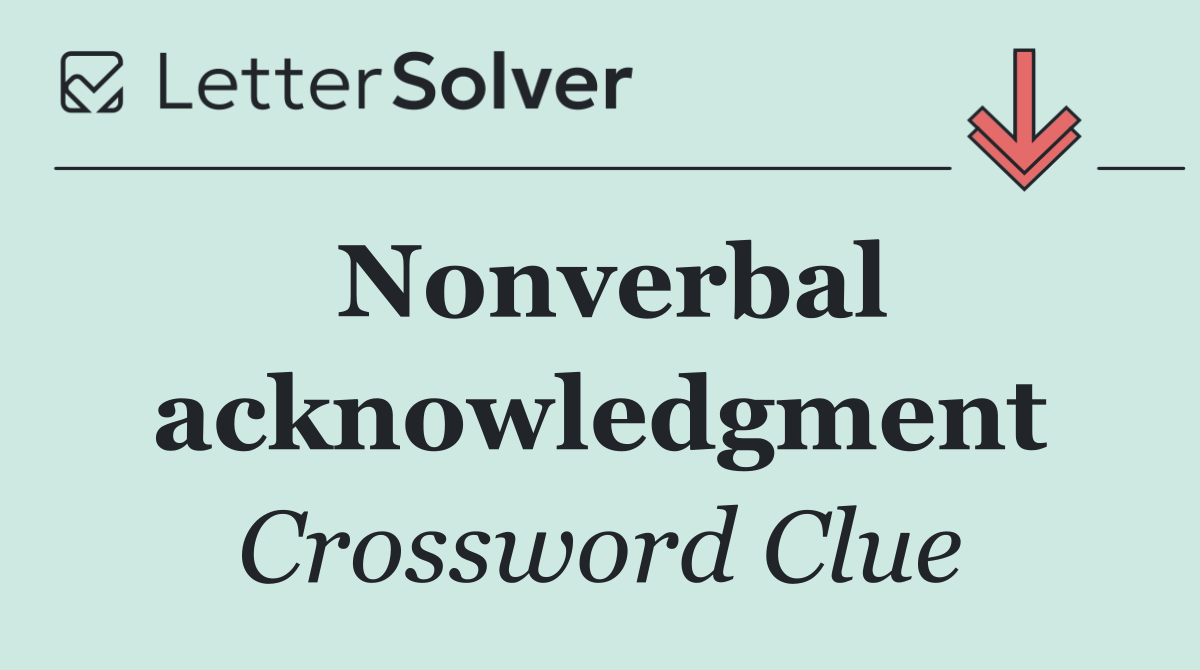Nonverbal acknowledgment