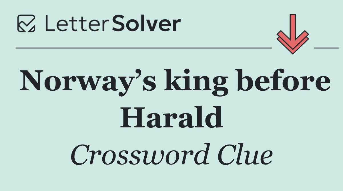 Norway’s king before Harald
