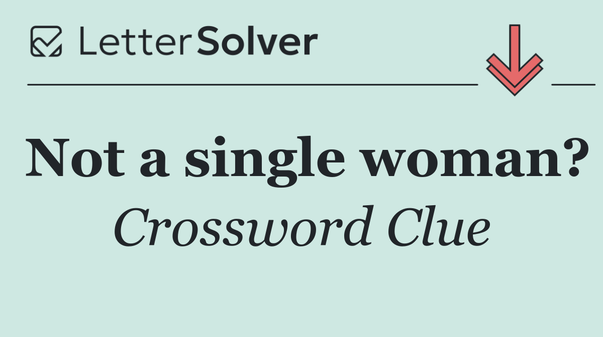 Not a single woman?