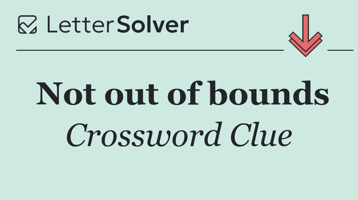 Not out of bounds