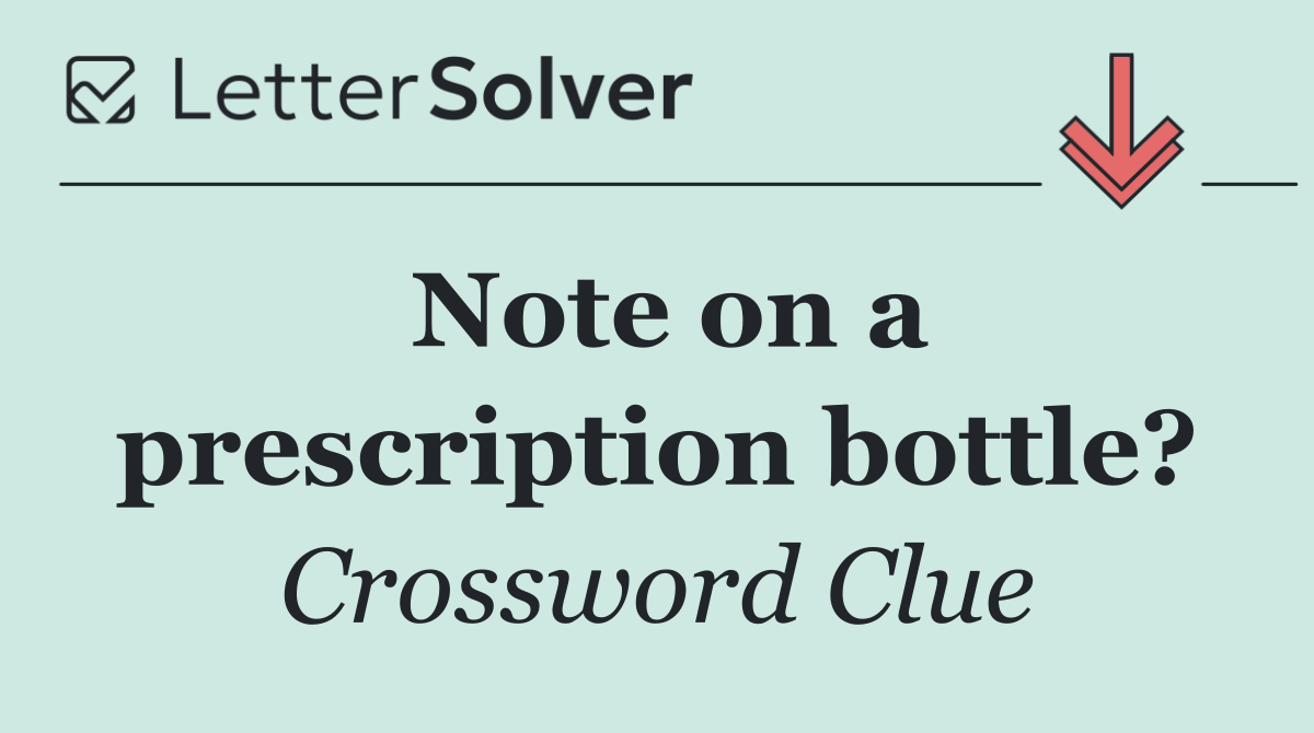 Note on a prescription bottle?