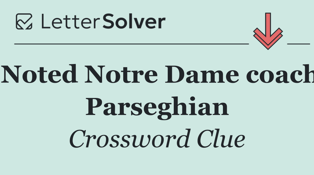 Noted Notre Dame coach Parseghian