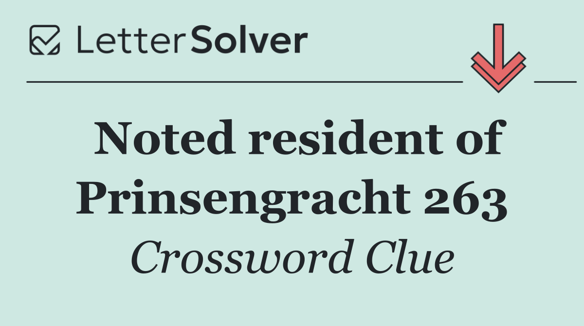 Noted resident of Prinsengracht 263