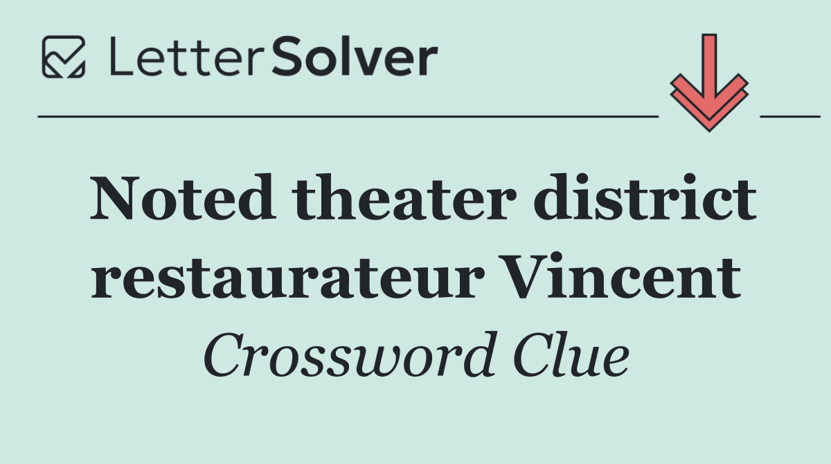 Noted theater district restaurateur Vincent