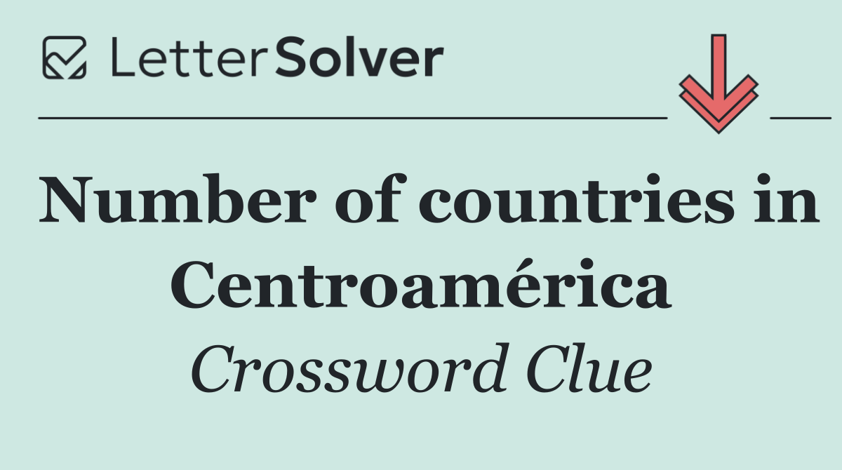 Number of countries in Centroamérica