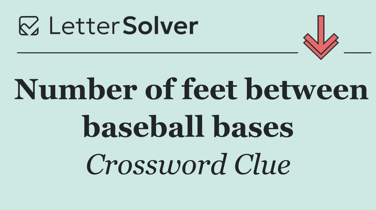 Number of feet between baseball bases