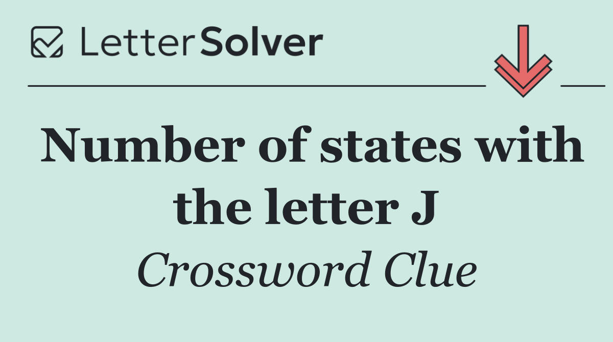 Number of states with the letter J