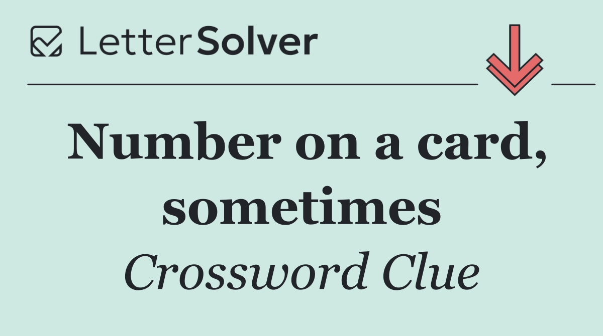 Number on a card, sometimes