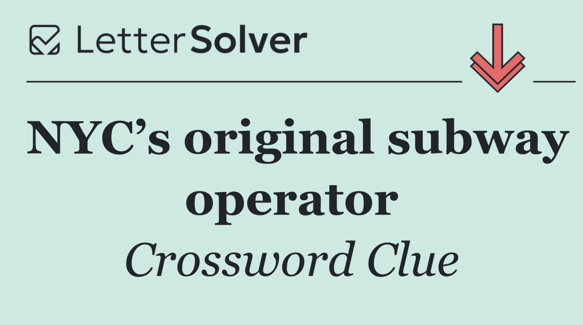 NYC’s original subway operator