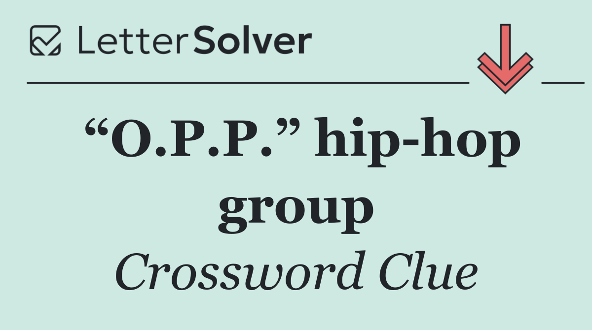 “O.P.P.” hip hop group