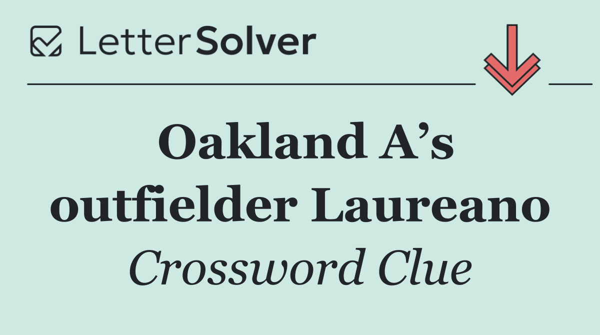Oakland A’s outfielder Laureano