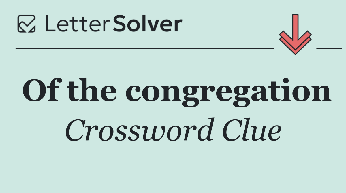 Of the congregation