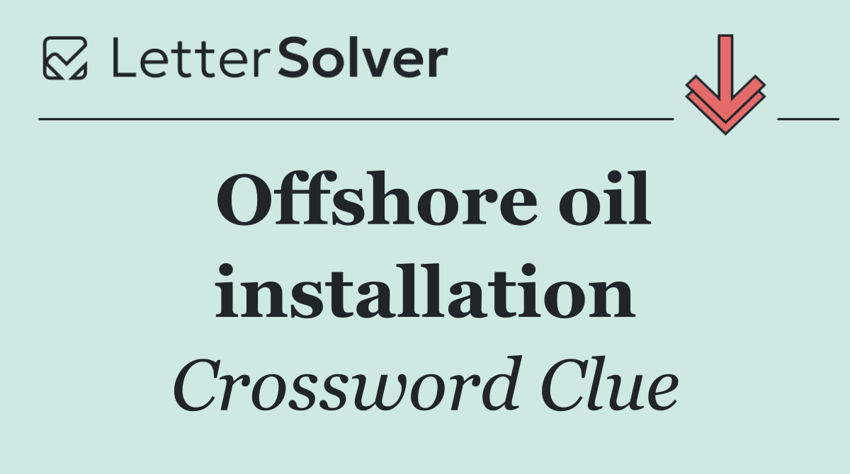 Offshore oil installation