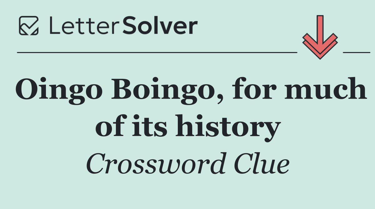 Oingo Boingo, for much of its history