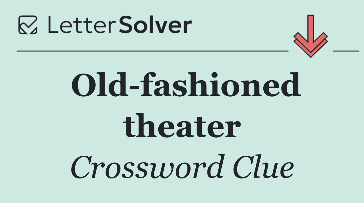 Old fashioned theater